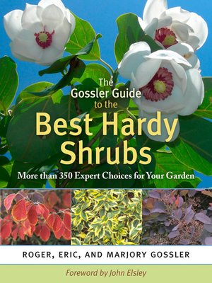 cover image of The Gossler Guide to the Best Hardy Shrubs